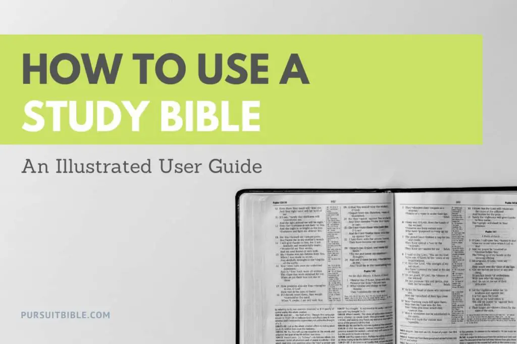 How to Use a Study Bible: An Illustrated User Guide